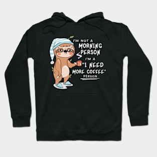 Not a morning person Hoodie